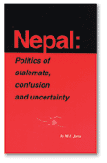 Nepal - Politics of stalemate, confusion and uncertainty