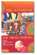Exile as Challenge- the Tibetan Diaspora