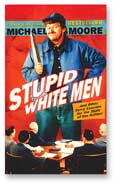 Stupid White Men.and Other Sorry Excuses for the State of the Nation!