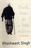 Truth, Love and a Little Malice- An Autobiography