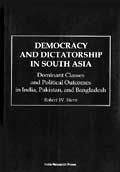 Democracy and Dictatorship in South Asia