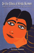On the Ethos of Hindu Women- Issues, Taboos and forms of Expression